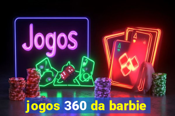 jogos 360 da barbie